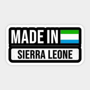 Made In Sierra Leone - Gift for Sierra Leonean With Roots From Sierra Leone Sticker